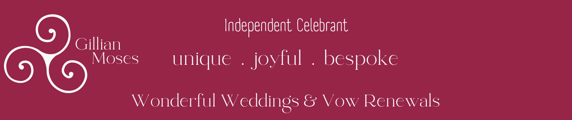 Gillian Moses Independent Celebrant offering unique, joyful, bespoke Weddings & Vow Renewal Ceremonies